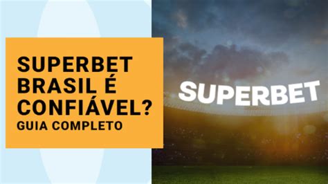 superbet é confiavel